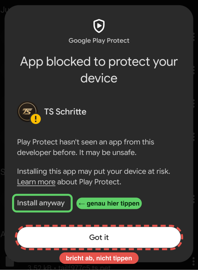 Play-Protect-Dialog: grün markiert die Worte „Install anyway“ zum Antippen, rot der große Knopf „Got it“, der abbricht.
